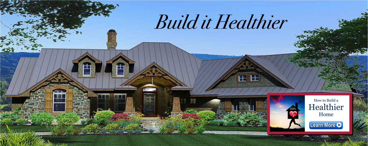 How to build a healthier home using Structural Insulated Panels